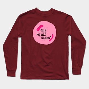 Nihilist Bubble Gum Long Sleeve T-Shirt